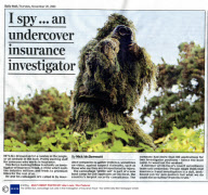 The Ghillie Suit, camouflage suit used in the investigation of insurance fraud - Nov 2008